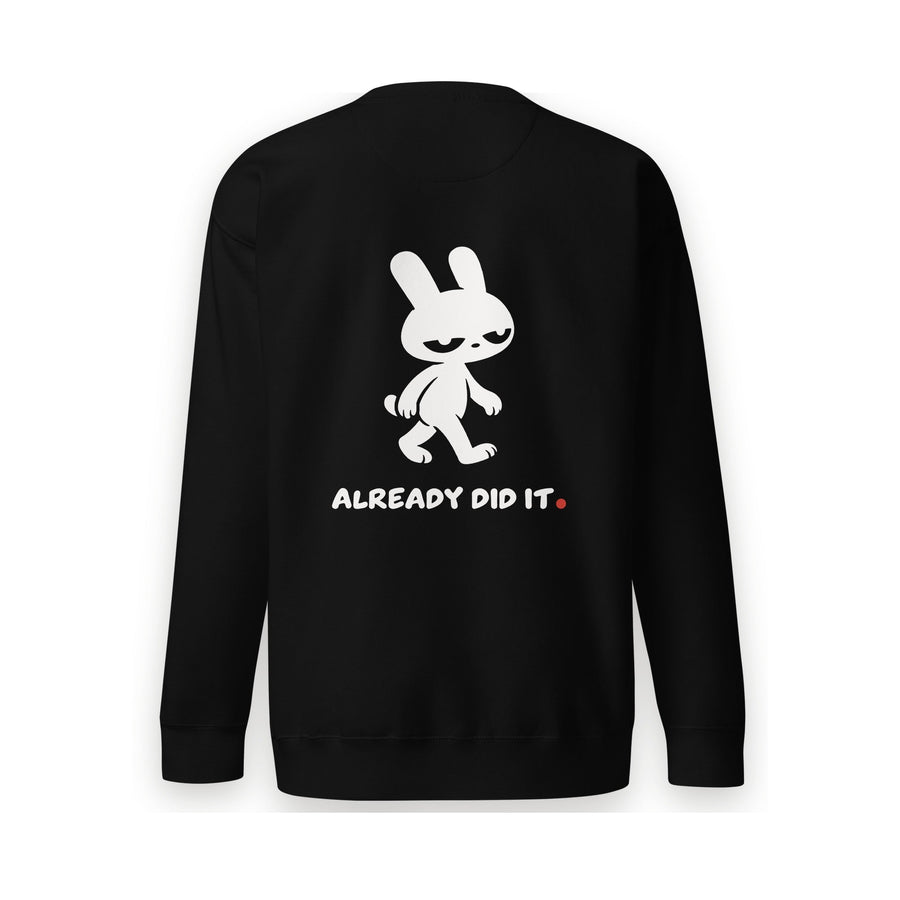 ALREADY DID IT. Crewneck