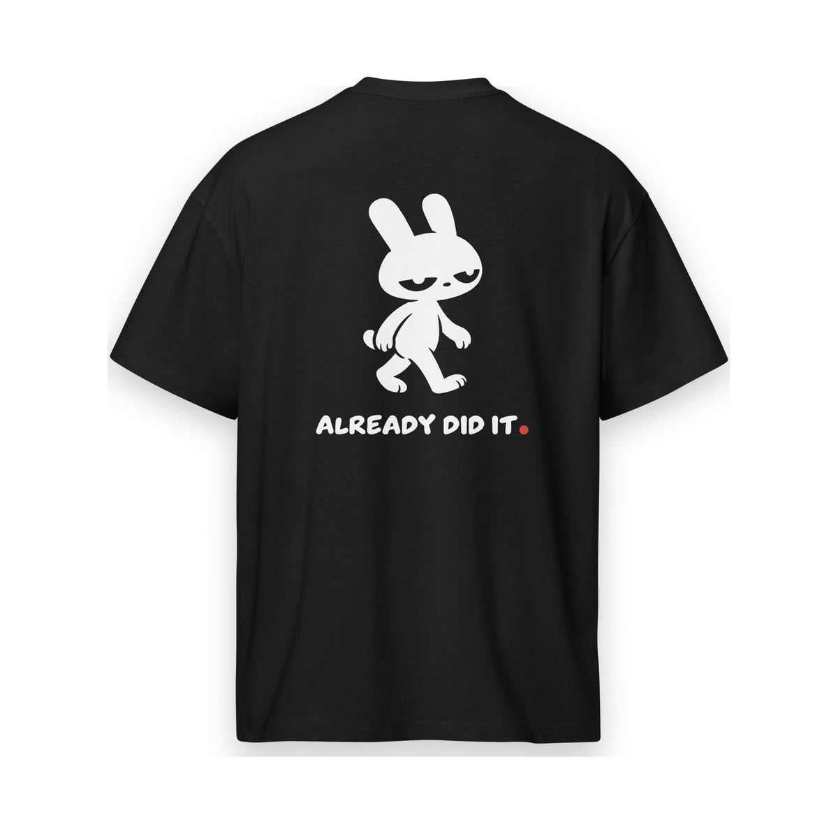 ALREADY DID IT. Heavyweight Boxy Tee - MUSER
