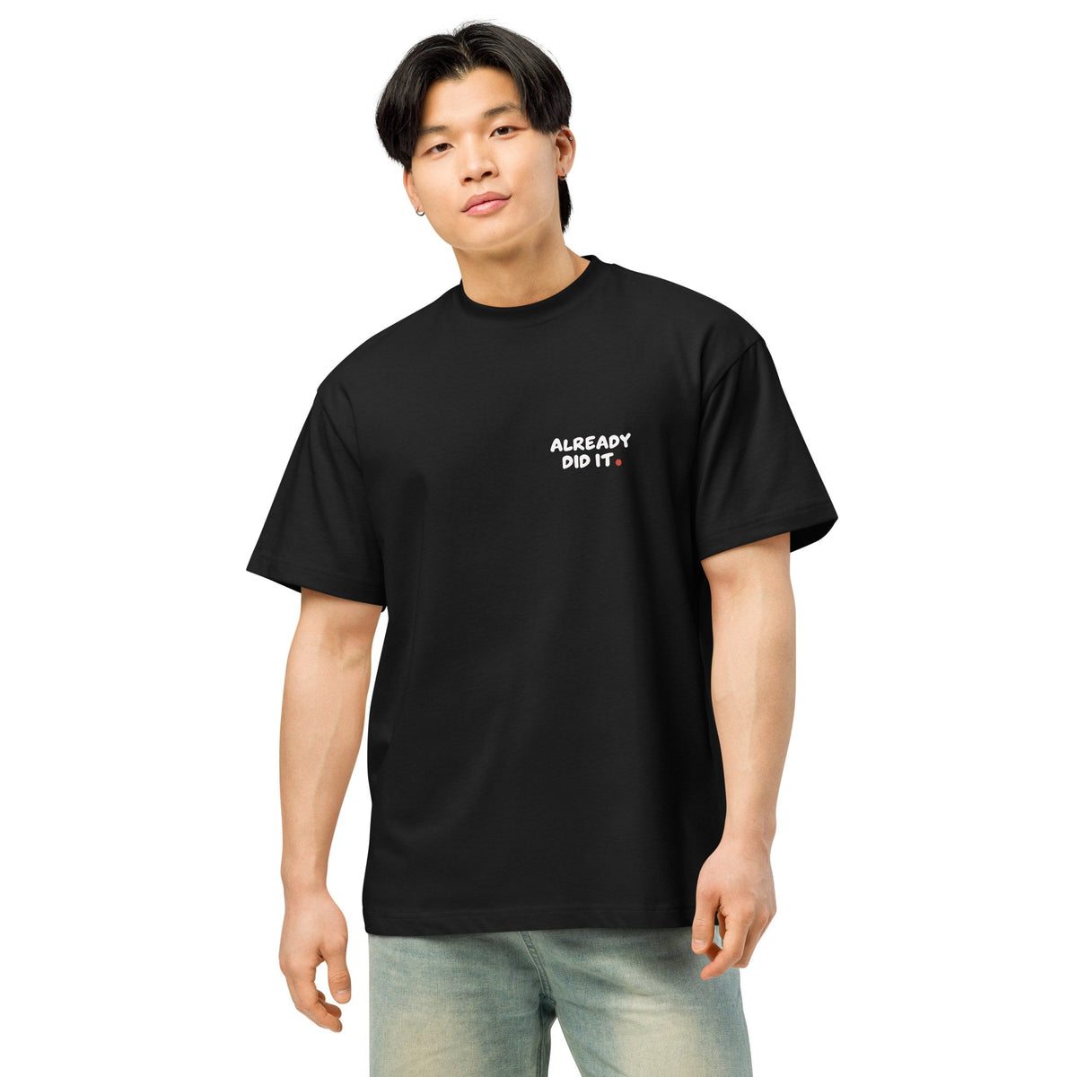 ALREADY DID IT. Heavyweight Boxy Tee - MUSER