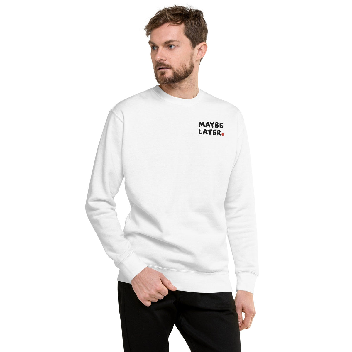 MAYBE LATER. Crewneck - MUSER