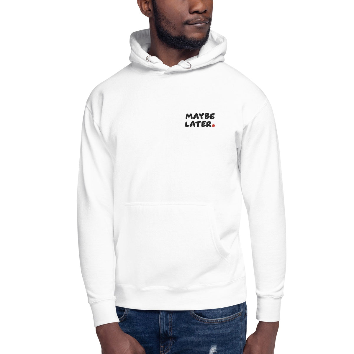MAYBE LATER. Hoodie - MUSER